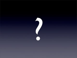 ?
 