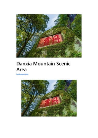 Danxia Mountain Scenic
Area
hanjourney.com
 