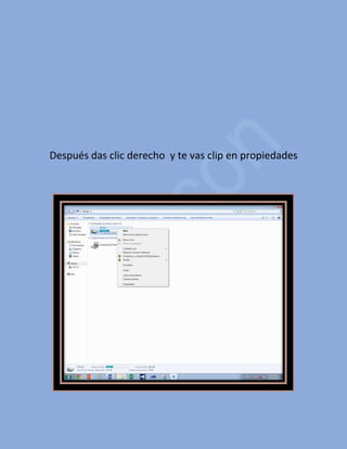 Después das clic derecho y te vas clip en propiedades
 