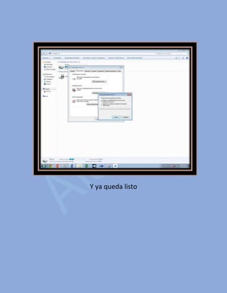Y ya queda listo
 