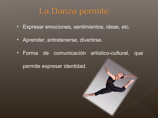 • Expresar emociones, sentimientos, ideas, etc.
• Aprender, entretenerse, divertirse.
• Forma de comunicación artístico-cultural, que
permite expresar identidad.
 