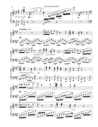 &
?
###
###
25
J
œœ
œœœ J
œ œœœœ
U
ggg ‰ œœ
j
œ
œ
>
œ
œ
>
j
œ
œ
>
œ
œ
>
Œ
f π
j
œ œ j
œ
œœ
‰ œ# œ œ œ œ œ# œ œ œ œ# œ œ
Ó
œ
œ œ œ ‰ Œ
rubato
œU
‰ œœJ
œ œ
J
œ
∑
p
&
?
###
##
#
28
˙ Ó
œ
œ œ œ œ œ
œ
œ œ œ œ œ
3
3
3
3
Cantabile q = 80
F
œ
m
œ# œ œ œ œ
J
œ œ J
œ.
œ œ œ œ œ œ
œ
œ œ œ œ œ
3
3
3
3
J
œœœ#
n . œœœ
-
J
œœ œœ Œ
œ# œ œ œn œ œ œ
œ œ œ œ œ
3
3 3
3
&
?
##
#
###
31
œ œ# œ œ œ œ
J
œ
m
œ J
œ.
œ œ œ œ œ œ œ œ œ œ œ œ
3
3 3 3
J
œœœ
. œœœ
-
J
œ
œ# œœ Œ
œ œ œ œ œ œ#
œ œ œ œ œ œ
3
3
3
3
œ œ# œ œ œ œ œ œ œ
mœ œ œn œ œ
3 3
œ œ œ œ œ œ œ œ œ œ œ œ
3
3
3
3
&
?
###
###
34
J
œœœ#
n œœœ
J
œœ œœ
>
Œ
œ# œ œ œn œ œ
œœœ
>
Œ
3
3
f
J
œœœ œœœ
J
œœœ J
œœœ œœœ
J
œœ
j
œ
œ
œ
œ
j
œ
œ
j
œ
œ
œ
œ
j
œ
œ
J
œ
œ œ
œ
j
œ
œ
˙
˙
j
œ
œ
œ
œ
j
œ
œ
j
œ
œ
œ
œ
j
œ
œ
&
?
###
###
37
œ œ# œ œ œ œ
J
œ œ
J
œ
œ œ œ œ œ œ œ œ
œ œ œ œ œ œ œ œP dolce
J
œœœœ#
ngggg
œœœ J
œ ˙˙˙gg
œ# œ œ œn œ# œ œ œn
œ œ œ œ œ œ œ œ
&
?
###
###
√39
œ œ# œ œ œ œ
J
œ œ J
œ
œ œ œ œ œ œ œ œ
œ œ œ œ œ œ œ œ
J
œœœgg
œœœg
J
œ
œ# œœ Œ
œ œ œ œ œ œ œ œ#
œ œ œ œ œn œ œ œcresc.
2 Danza Boliviana No 1
 