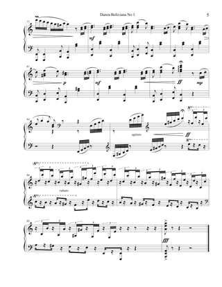 &
?
77
œmœ œ œ œ œ œ# œ œ
‰ œœ œœ
j
œ
œ
œ
œ
j
œ
œ
œ
œ
œœ
..œœ œœ œœ ..œœ œœ œœ
œ
œ
œœ
œ
œ
œœ
F
J
œœ
œ
œœ J
œ
..œœ œ œ
j
œ
œ
œ
œ
j
œ
œ œ
œ
œœ
J
œ œœœ J
œ ..œœ œœ
œ
œ
œœ
œ
œ
œœ
&
?
81
J
œ œœœ# J
œ ..œœ# œœ œœn
j
œ
œ
œ
œ
j
œ
œ œ
œ
œœ#
p
..œœ œœ œœ ..œœ œœ œœ
œ
œ
œœ
œ
œ
œœ
F
J
œœ
œ
œœ J
œ œœœœ
U
ggg ‰ œ œ
j
œ
œ
œ
œ
j
œ
œ
œ
œ
Œ
ƒ P
&
?
√
√
84 j
œ œ j
œ j
œœ
‰ Œ
Œ ‰
œ œ œ œ
?
Ó Œ
œ œœœ‰ &
œ œ# œ œ œ
U
≈œ
œ
≈œ
œ
3 3
‰
œ œ œ œ
&
œ œ# œ œ
‰ œ œ# œœ‰ Œ œ ≈ œ ≈
agitato ƒ
&
&
(√)
(√)
86
≈œ
œ
≈œ
œ
≈œ
œ
≈œ
œ
≈ œ#
œ#
≈œ
œ
≈œ
œ
≈œ
œ
3 3
3
3
3 3 3 3
œ ≈ œ ≈ œ ≈ œ# ≈ œ ≈ œ ≈ œ ≈ œ ≈
rubato
≈œ
œ
≈œ
œ
≈œ
œ
≈ œ#
œ#
≈œ
œ≈
œ
œ≈
œ
œ≈
œ
œ
3 3
3 3
3 3
3
3
œ ≈ œ ≈ œ# ≈ œ ≈ œ ≈ œ
≈
œ ≈ œ
≈ ?
&
?
88
≈
œ
œ ≈
œ
œ ≈
œ#
œ# ≈
œ
œ ≈
œ
œ ≈ ≈ ‰ ≈ ≈
3 3
3 3 3
œ ≈ œ# ≈ œ ≈ œ ≈
œ ≈ œ
œ
≈ Œ
J
œœœ
>
‰ Œ Ó
j
œœœ
>
‰ Œ Ó
Ï
5Danza Boliviana No 1
 