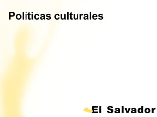 Políticas culturales



          contexto
 