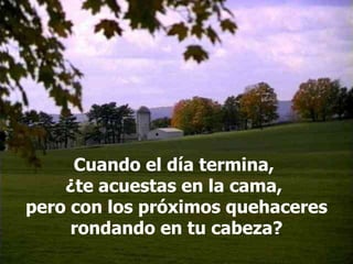 Cuando el día termina,  ¿te acuestas en la cama,  pero con los próximos quehaceres rondando en tu cabeza? 