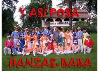 Danzas baba-una historia viva