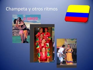 Champeta y otros ritmos