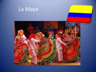 La Maya