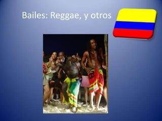 Bailes: Reggae, y otros
