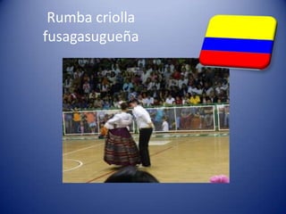 Rumba criolla fusagasugueña
