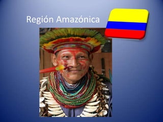 Región Amazónica