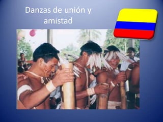 Danzas de unión y amistad
