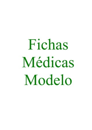 Fichas
Médicas
Modelo
 