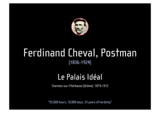 Le Palais Idé al, 1924
    Eas t fac ade
 