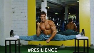 #RESILIENCE
 