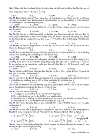Trang 3/5 - Mã đề thi 368
Câu 27: Hai con lắc đơn có chiều dài lần lượt là ℓ1 và ℓ2, được treo ở trần một căn phòng, dao đ...