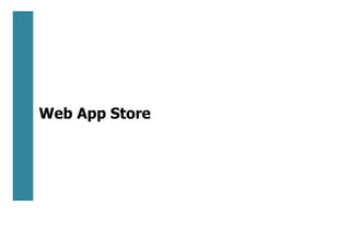 Future of Mobile Web Application and Web App Store Slide 26