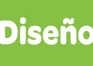 Diseño
 