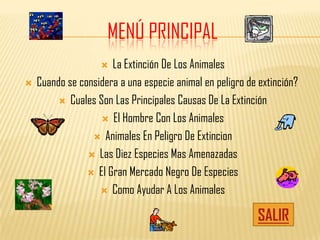 Menú PrincipalLa Extinción De Los AnimalesCuando se considera a una especie animal en peligro de extinción? Cuales Son Las Principales Causas De La ExtinciónEl Hombre Con Los AnimalesAnimales En Peligro De ExtincionLas Diez Especies Mas AmenazadasEl Gran Mercado Negro De EspeciesComo Ayudar A Los AnimalesSALIR