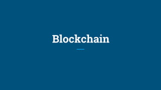 Blockchain
 