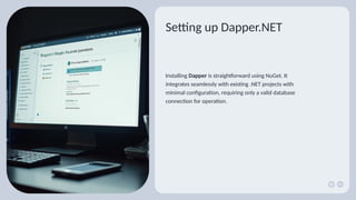 Dapper Tech Dapper NET MicroORM technical presentation | PPTX
