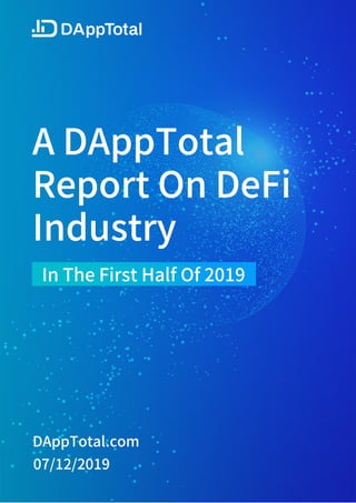 D
AppTotal
DAppTotal-Research-Report-2019-03
1
 