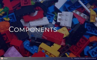 Components
Components
Components
Components
Components
Maarten Mulders (@mthmulders)
#dapr
 