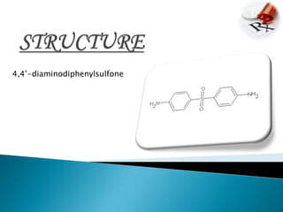 4,4’-diaminodiphenylsulfone
 
