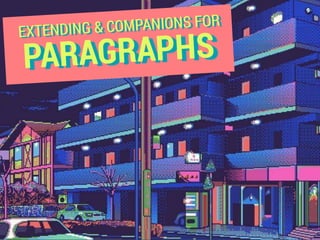 PARAGRAPHS
EXTENDING & COMPANIONS FOR
 