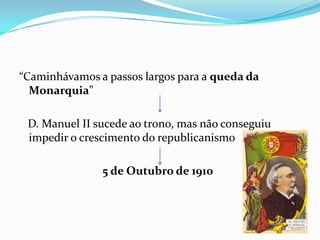 O rei era acusado de passar mais tempo distrair-se do que à frente da governação do país.1908           Regicídio