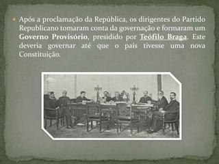 O Governo preparou as eleições para a Assembleia Constituinte, a qual elaborou a Constituição de 1911, e elegeu o primeiro Presidente Da República constitucional: Manuel de Arriaga.