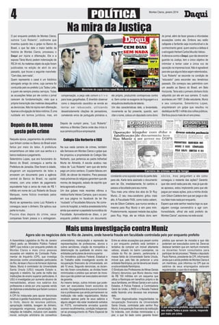 Montes Claros, janeiro 2014

Na mira da Justiça
O por enquanto prefeito de Montes Claros,
outrora “Luiz Roberto”, codinome que
inventou quando deu o golpe no Banco do
Brasil, o que faz dele o maior ladrão da
história de Montes Claros, processou o
Daqui por injúria e difamação. Ele e a
esposa Tânia Muniz pedem indenização de
R$ 24 mil. As matérias objeto da ação foram
publicadas na edição de abril do ano
passado, que trouxe a seguinte manchete:
“Cem dias, sem nada”.
Quem representa o casal é um folclórico
advogado amigo do crime, cuja carreira foi
conduzida pelo ex-prefeito Luiz Tadeu Leite,
a quem ele sempre prestou serviços. Todas
as acusações feitas por ele contra o jornal
carecem de fundamentação, visto que a
própria transcrição das matérias desqualifica
as denúncias. Não há injúria nem difamação.
Apenas a divulgação de fatos notórios. É uma
nulidade em termos jurídicos, mas, em

Depois do BB, tomou
gosto pelo crime
Naquela época, pagamentos de prefeituras
que tinham contas no Banco do Brasil eram
feitos por meio do telex. A prefeitura
encaminhava um telex com sua senha e o
banco realizava o pagamento.
Setembrino Lopes, que era funcionário do
Banco do Brasil, conseguiu a senha da
Prefeitura de Janaúba. Eles foram à cidade,
alugaram um equipamento de telex e
enviaram um documento para a agência
central do Banco do Brasil, na capital
mineira, com uma ordem de pagamento
equivalente hoje a cerca de mais de R$ 1
milhão em nome de Luiz Roberto de Souza
Marques, nome fictício inventado pelos
assaltantes.
Muniz se apresentou como Luiz Roberto e
conseguiu sacar o dinheiro. Ele aplicou sua
parte no roubo.
Poucos dias depois do crime, seus
comparsas foram presos e o entregaram.

Manchete de capa irritou casal Muniz, que processou o jornal

compensação, a peça vale como m o t i v o
para boas gargalhadas. É divertido observar
como o desprovido causídico se enrola ao
tentar ser rebuscado, utilizando
desastradamente citações de pensadores,
cometendo erros de português primários e,

ele próprio, produzindo contraprovas contra
si. Sem contar os exageros de linguagem e a
eloquência destituída de talento.
Um das características dele, a leviandade,
novamente se faz presente, quando, sem
citar o nome, coloca um deputado como dono

do jornal, além de fazer graves e infundadas
acusações contra ele. Embora seu estilo
cafajeste e fanfarrão seja inconfundível e de
conhecimento geral, quem assina a defesa é
o advogado Herbert Carlos Mourão Veloso.
A ofensiva contra o Daqui, que não deverá ter
guarida na Justiça, tem o único objetivo de
intimidar e tentar calar a única voz de
oposição na imprensa local. Não é agradável
para ele que alguns fatos sejam relembrados.
“Luiz Roberto” se esconde na condição de
“educador” para esconder seu tenebroso
passado. Ele começou seu patrimônio com
um assalto ao Banco do Brasil, em Belo
Horizonte. Teria sido o primeiro dinheiro ilícito
adquirido por ele em sua carreira. O roubo
aconteceu em 1987. Então estudante, Muniz
e seu comparsa, Setembrino Lopes,
arquitetaram um golpe que resultou no
desfalque de R$ 1 milhão dos cofres públicos.
Ele ficou pouco mais de um ano preso.

Depois de cumprir pena, “Luiz Roberto”
retornou a Montes Claros onde deu início à
sua carreira política e empresarial.

Colégio São Norberto e FASI
Na sua vasta carreira de crimes, também
são famosos em Montes Claros o golpe que
lhe propiciou a propriedade do Colégio São
Norberto, que pertencia ao padre Adherbal
Murta de Almeida. A escola acabou nas
mãos de “Luiz Roberto” sem que ele tenha
pago um único centavo. O padre faleceu em
2008, de câncer de intestino. Para pessoas
mais próximas do religioso garantem que ele
morreu de desgosto, estado de espírito que
teria agravado a doença.
Um dos golpes mais recentes vitimou a
médica Karla Veloso Campos, que o acusou
em sua página no facebook de ter lhe
“roubado” a Faculdades Ibituruna. No correcorre do hospital, a médica anestesista tinha
ainda que assinar a papelada burocrática da
Faculdade. Aproveitando-se disso, o por
enquanto prefeito mandou um documento

Carreira de crimes vem de longe

constando uma suposta venda da parte dela
para ele. Karla teria assinado o documento
sem ler. Ele, imediatamente, foi cartório e
passou a faculdade para seu nome.
"Sou mais uma vitima dos atos do Sr Ruy
Muniz...O seu mau-caratismo gritou mais
alto. A Faculdade FASI, como todos sabem,
era de Gilson Caldeira, que nunca vendeu a
mesma para Ruy Muniz e sim para mim.
Posteriormente, repassei metade das ações
para Ruy. Hoje, ele se intitula dono sem

s ó c i o s , m a s perguntem a ele como
conseguiu o restante das ações? Garanto
que não vendi nada para ele, mas já que ele
se apossou, estou implorando para que ele
pague por essas ações, pois a minha divida
com Gilson Caldeira tem que ser paga e não
vou falar mais nada por enquanto.
Espero que este senhor resolva logo ou que
alguém consiga convencê-lo a agir com
honestidade, afinal ele está prefeito de
Montes Claros", escreveu na rede social.

Mais uma investigação contra Muniz
Agora são os negócios dele no Rio de Janeiro, onde haveria fraude em faculdade controlada pelo por enquanto prefeito
A Assembleia Legislativa do Rio de Janeiro
(Alerj) pediu ao Ministério Público Federal
(MPF) que indicie o por enquanto prefeito de
Montes Claros e mais cinco pessoas
acusadas em relatório da Comissão Parlamentar de Inquérito (CPI), que investiga
denúncias contra universidades particulares
do Rio, de lesar o fisco e de fornecer diplomas
falsos. Muniz é controlador da Universidade
Santa Úrsula (USU) naquele Estado e,
segundo o relatório, faz parte da máfia das
instituições de ensino superior particulares. A
USU é investigadas por aumento abusivo de
mensalidades, atraso nos salários dos
professores e ainda por uma suposta venda
de diplomas a estudantes que faziam cursos a
distância.
A CPI foi instaurada para apurar denúncias
relativas à gestão fraudulenta, enriquecimento ilícito, desvio de recursos públicos,
apropriação indébita, lavagem de dinheiro,
propaganda enganosa, precarização das
relações de trabalho, inclusive com assédio
moral, extinção arbitrária de conselhos

universitários, manipulação e repressão às
representações de professores, alunos e
outros servidores, criação de monopólios e
deterioração da qualidade do ensino nas
entidades particulares de ensino superior.
Os ministérios públicos Federal, Estadual e
do Trabalho estão investigando acordo de
recuperação financeira da Universidade, em
até 10 anos. Segundo denúncias, os docentes não foram consultados, as dívidas foram
minimizadas e prédios que servem de moradia e que não podem ser executados serviram
de garantia.
Ao mesmo tempo, outros imóveis que poderiam ser executados foram excluídos do
acordo. Os pagamentos dos poucos funcionários e professores que ainda permanecem na
instituição não estão regularizados. Muitos
recebem apenas parte de seus salários e
alguns alegam não estar recebendo extratos
do FGTS, normalmente enviados quando
ocorrem recolhimentos, condição indispensável ao prosseguimento do Plano Especial de
Execução.

Entre as várias acusações que pesam contra
o por enquanto prefeito está também a
tentativa de comprar um imóvel altamente
valioso, situado no bairro Laranjeiras, na
cidade do Rio de Janeiro, pertencente à
massa falida da Universidade Santa Úrsula,
imóvel que, pelo fato de pertencer a uma
entidade filantrópica, por lei deveria ser doado
a outra entidade filantrópica.
O Sindicato dos Professores de Minas Gerais
(Sinpro) denunciou que Muniz desviou mais
de R$ 100 milhões em um esquema que
utiliza a filantropia em benefício próprio e de
seus familiares, em Minas Gerais e em outros
Estados. A Polícia Federal, a Controladoria
Geral da União, o INSS e a Receita Federal
estão fazendo uma devassa nas empresas
dele.
"Foram diagnosticadas irregularidades na
recuperação financeira da Universidade
Santa Úrsula, controlada pelo senhor Ruy
Muniz. A recuperação financeira da instituição
foi indevida, com dívidas minimizadas e, o
pior, o que foi dado como garantia foram

prédios que servem de moradia e que não
poderiam ser executados como tal. Deve-se
destacar também que em nenhum momento
os docentes foram consultados para
participar de tal processo." Relata o deputado
Paulo Ramos, presidente da CPI, informando
ainda que o ainda prefeito de Montes Claros é
um mentiroso, pois informou na CPI que os
salários de seus empregados estavam
regularizados, o que não é verdade.

O por enquanto prefeito, aqui reunido com
seu aliado Tadeu e puxa- sacos, responde
por mais um crime

 
