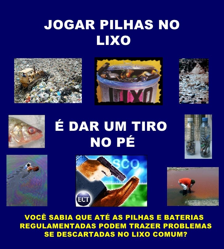 Impactos Ambientais Envolvidos No Descarte De Pilhas