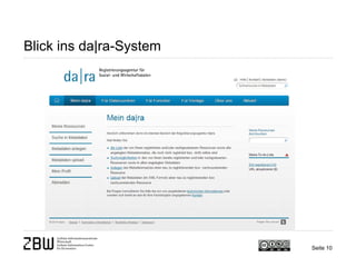 Blick ins da|ra-System
Seite 10
 