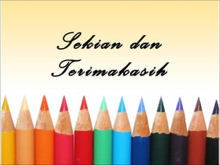 Sekian dan Terimakasih 