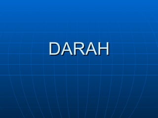 DARAH 
