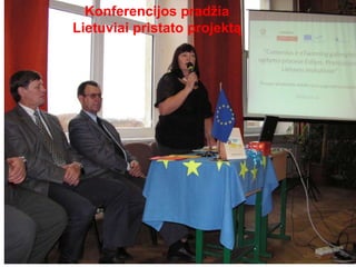 Konferencijos pradžia Lietuviai pristato projektą 