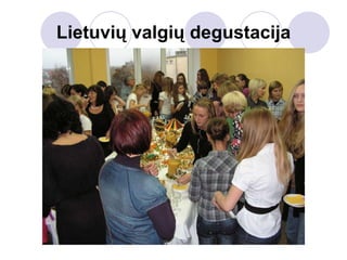 Lietuvių valgių degustacija 