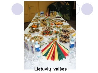 Lietuvių  vaišes 