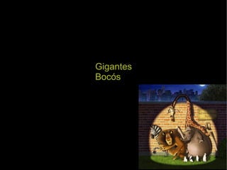 Gigantes Bocós 