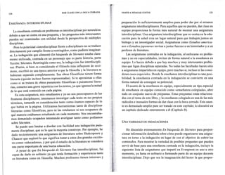 DAR CLASE CON LA BOCA CERRADA       VAMOS A INDAGAR JUNTOS                                                125
124



ENSEÑANZA INTERDISCIPLINAR                                                     preparación lo suficientemente amplios para poder dar por sí mismos
                                                                               asignaturas interdisciplinares. Para aquellos que no pueden, dar clase en
   La enseñanza centrada en problemas es interdisciplinar por naturaleza       equipo proporciona la forma más natural de montar una asignatura
debido a que se centra en una pregunta, y las preguntas más interesantes       interdisciplinar. Una asignatura interdisciplinar que se centra en la edu-
pueden ser examinadas con utilidad desde la perspectiva de múltiples           cación para la salud crea un lugar natural para que trabajen juntos un
disciplinas.                                                                   biólogo y un investigador social. Asignaturas como Estudios america-
     Pero la polaridad «interdisciplinar frente a disciplinan> no se traduce   nos o Estudios japoneses invitan a juntar fuerzas a un historiador y a un ,
directamente por «amplio frente a restringido», como pudiera imaginar-         profesor de literatura.
se. La indagación que alimentó En búsqueda de Sócrates estaba clara-               Las asignaturas centradas en la indagación, al enfocarse en proble-
mente enfocada, centrada en un personaje que es parte historia, parte          mas y no en especialidades, invitan de forma natural a la enseñanza en
ficción: Sócrates. Restringida como era, la indagación fue interdiscipli-      equipo. Lo hacen debido a que hay muchos y muy interesantes proble-
nar. Platón, si bien es considerado el filósofo más influyente de occi-        mas que ligan disciplinas separadas. No todas las facultades hacen sitio
dente, escribió en una época anterior a que la filosofía y la literatura se    a asignaturas impartidas en equipo, pero muchas sí, incluso si las consi-
hubieran separado completamente. Sus obras filosóficas tienen forma            deran casos especiales. Donde la enseñanza interdisciplinar es una posi-
 literaria (quizás incluso fueron representadas). Si te aproximas a ellas      bilidad, la enseñanza centrada en la indagación se convierte en una
 como si se tratara de obras puramente filosóficas o puramente litera-         forma natural de conseguir su potencial.
 rias, cometes una grave injusticia con los textos, ya que ignoras la mitad        El asunto de la enseñanza en equipo, especialmente un tipo especial
 de lo que está contenido en cada página.                                      de enseñanza en equipo conocido como «enseñanza colegiada», abre
      En esta asignatura, mis estudiantes y yo no nos preocupamos de las       todo un conjunto nuevo de preguntas. Estas preguntas están relaciona-
 fronteras disciplinares; intentamos investigar cada texto en sus propios      das con el tema de este libro, y la enseñanza colegiada es una de las más
  términos, tomando en consideración tanto como éramos capaces de lo           radicales e inusuales formas de dar clase con la boca cerrada. Este asun-
  que había en la página. Utilizamos herramientas ,tanto de disciplinas        to es demasiado amplio para ser tratado en este capítulo; lo discutiré en
  literarias como filosóficas, pero ni las rotulamos ni nos ocupamos de        un capítulo dedicado enteramente a él (Capítulo 8).
  ~ué materia estábamos estudiando en cada momento. Nos encontrába-
  mos demasiado ocupados intentando averiguar tanto como podíamos
  sobre Sócrates.                                                              UNA VARIEDAD DE INDAGACIONES
      Se puede uno limitar a diseñar con facilidad una indagación pura-
  mente disciplinar, que es lo que la mayoría construye. Por ejemplo, he           He discutido extensamente En búsqueda de Sócrates para propor-
  dado recientemente una asignatura de literatura sobre Shakespeare y          cionar información detallada sobre cómo puede organizarse una asigna-
  Chaucerque exploró lo que significa tratar a estos dos grandes escrito-      tura en torno a la indagación en lugar de con el objetivo de cubrir los
  res como «educadores», y por qué el estudio de la literatura se considera    contenidos. Para mostrar la variedad de posibles preguntas que pueden
  una parte importante de una buena educación.                                 servir de base para una enseñanza centrada en la indagación, incluyo la
      A pesar de que En búsqueda de Sócrates fue interdisciplinar, fui         siguiente lista de asignaturas que impartí en Evergreen en uno u otro
   capaz de darlo en solitario ya que tenía formación y experiencia tanto      momento, ya fuera en solitario o formando parte de un equipo docente
   en literatura como en filosofía. Muchos profesores tienen intereses y       interdisciplinar. Dejo que sea la imaginación del lector la que propor-
 