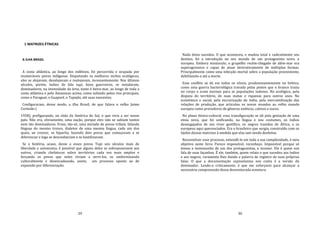29
1 MATRIZES ÉTNICAS
A ILHA BRASIL
A costa atlântica, ao longo dos milênios, foi percorrida e ocupada por
inumeráveis povos indígenas. Disputando os melhores nichos ecológicos,
eles se alojavam, desalojavam e realojavam, incessantemente. Nos últimos
séculos, porém, índios de fala tupi, bons guerreiros, se instalaram,
dominadores, na imensidade da área, tanto à beira‐mar, ao longo de toda a
costa atlântica e pelo Amazonas acima, como subindo pelos rios principais,
como o Paraguai, o Guaporé, o Tapajós, até suas nascentes.
Configuraram, desse modo, a ilha Brasil, de que falava o velho Jaime
Cortesão (
1958), prefigurando, no chão da América do Sul, o que viria a ser nosso
país. Não era, obviamente, uma nação, porque eles não se sabiam tantos
nem tão dominadores. Eram, tão‐só, uma miríade de povos tribais, falando
línguas do mesmo tronco, dialetos de uma mesma língua, cada um dos
quais, ao crescer, se bipartia, fazendo dois povos que começavam a se
diferenciar e logo se desconheciam e se hostilizavam.
Se a história, acaso, desse a esses povos Tupi uns séculos mais de
liberdade e autonomia, é possível que alguns deles se sobrepusessem aos
outros, criando chefaturas sobre territórios cada vez mais amplos e
forçando os povos que neles viviam a servi‐los, os uniformizando
culturalmente e desencadeando, assim, um processo oposto ao de
expansão por diferenciação.
30
Nada disso sucedeu. O que aconteceu, e mudou total e radicalmente seu
destino, foi a introdução no seu mundo de um protagonista novo, o
europeu. Embora minúsculo, o grupelho recém‐chegado de além‐mar era
superagressivo e capaz de atuar destrutivamente de múltiplas formas.
Principalmente como uma infecção mortal sobre a população preexistente,
debilitando‐a até a morte.
Esse conflito se dá em todos os níveis, predominantemente no biótico,
como uma guerra bacteriológica travada pelas pestes que o branco trazia
no corpo e eram mortais para as populações indenes. No ecológico, pela
disputa do território, de suas matas e riquezas para outros usos. No
econômico e social, pela escravização do índio, pela mercantilização das
relações de produção, que articulou os novos mundos ao velho mundo
europeu como provedores de gêneros exóticos, cativos e ouros.
No plano étnico‐cultural, essa transfiguração se dá pela gestação de uma
etnia nova, que foi unificando, na língua e nos costumes, os índios
desengajados de seu viver gentílico, os negros trazidos de África, e os
europeus aqui querenciados. Era o brasileiro que surgia, construído com os
tijolos dessas matrizes à medida que elas iam sendo desfeitas.
Reconstituir esse processo, entendê‐lo em toda a sua complexidade, é meu
objetivo neste livro. Parece impossível, reconheço. Impossível porque só
temos o testemunho de um dos protagonistas, o invasor. Ele é quem nos
fala de suas façanhas. É ele, também, quem relata o que sucedeu aos índios
e aos negros, raramente lhes dando a palavra de registro de suas próprias
falas. O que a documentação copiosíssima nos conta é a versão do
dominador. Lendo‐a criticamente, é que me esforçarei para alcançar a
necessária compreensão dessa desventurada aventura.
 