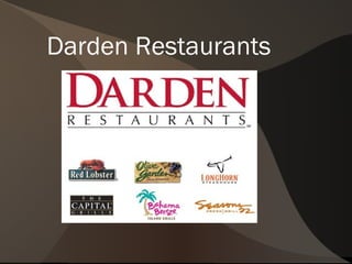 Darden Restaurants
 