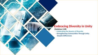 Unity Despite Differences Dare to be different with various ex.pptx