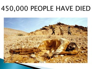 450,000 PEOPLE HAVE DIED
 