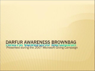 Darfur Awareness Brownbag
