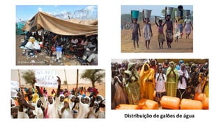 Distribuição de galões de água
 