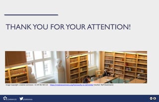 THANKYOU FORYOUR ATTENTION!
Image Copyright: creative commons - CC BY-NC-ND 3.0 - https://creativecommons.org/licenses/by-nc-nd/3.0/de/ (Author: Ralf Stockmann)
 