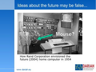 Ideas about the future may be false... Mouse? How Rand Corporation envisioned the  future (2004) home computer in 1954 