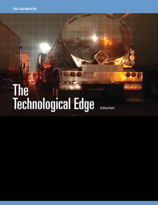 TOOLs And innOvATiOn




  The
  Technological Edge                                                              By Margie Church


                         The transportation industry may appear to be            it we’ll save money, work faster, and be perceived as
                         primarily blue collar, but its inner workings are       a leader. Some of it seems like pure wizardry and
                         anything but. This complex, challenging, and very       some is downright cool, but the latest and greatest
                         competitive industry lives and dies by its informa-     IT product isn’t always the best choice.
      strategic          tion technology (IT). How else would the moun-
                         tains of data it needs and generates be managed?
                                                                                    “We take a ‘Best in Class’ approach to determine
                                                                                 what is needed,” Fredde said. “We leverage every-
planning makes              Andrews Transport is smaller than many of its        thing the market has to offer against our current and

    Andrews iT           competitors, but the company’s looks are deceiving.
                         Inside Andrews is an organizational structure that is
                                                                                 future needs and perform a thorough analysis alone
                                                                                 and against competitive products before we decide.”

 “Best in Class”         lean and athletic from a business perspective. It in-
                         cludes Vice President and Chief Information Officer
                                                                                    When the company assessed its reporting systems
                                                                                 software, the investment and maintenance costs
                         Darin Fredde. His job is to develop an appropriate      were evaluated along with the projected efficiencies.
                         IT framework that keeps pace with competitors and       Fredde formed a team of users and involved them
                         at a cost point its customers appreciate. Andrews       in the selection and implementation processes.
                         doesn’t overlook the human element either.              “When our employees invested intellectual equity
                            Fredde’s strategic IT plan calls for a continual     in the process, they embraced the selection of Great
                         evaluation of the company’s technology systems          Plains (now Microsoft Dynamics GP) software and
                         to identify efficiencies and deficiencies, potential    smoothed the way for overall acceptance among all
                         for improvements, and maturity levels. These days,      its users,” he said. “Our success was so tremendous
                         there is a plethora of electronic gadgetry and new      that the change was transparent to our customers.
                         software that purportedly makes us all more effi-       The more we use the software, the more innovations
                         cient and accessible no matter where we are. With       our employees make.”
  12   Transport Today
 